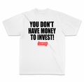 You Don't Have Money To Invest!